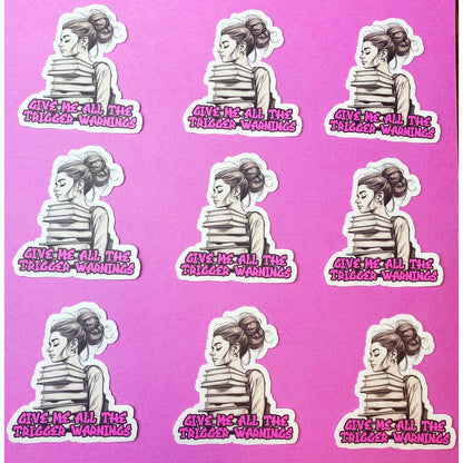 Trigger Warning Sticker for Book Lovers - Unfiltered Reading Sticker for Raw Literary Lovers
